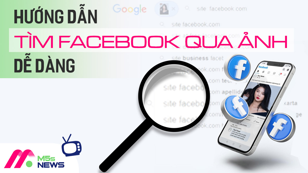 3 cách tìm Facebook qua ảnh nhanh chóng, chính xác nhất