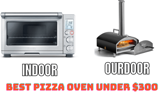 Top 20 Best Pizza Oven under 300 (indoor, outdoor) Reviews in 2023