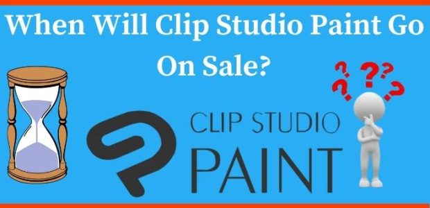 When Will Clip Studio Paint Go On Sale 2022 - CSP November Sale