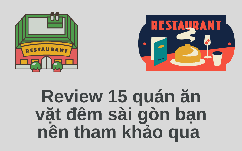Review 15 quán ăn vặt đêm sài gòn bạn nên tham khảo qua