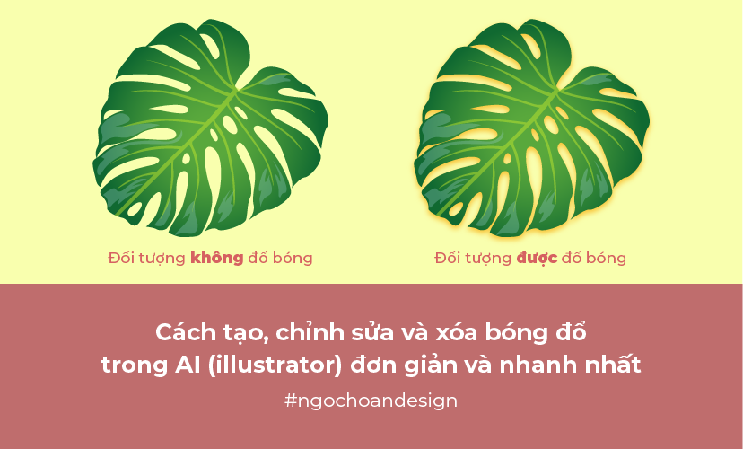 Cách tạo, xóa, chỉnh sửa bóng đổ trong AI (illustrator) đơn giản