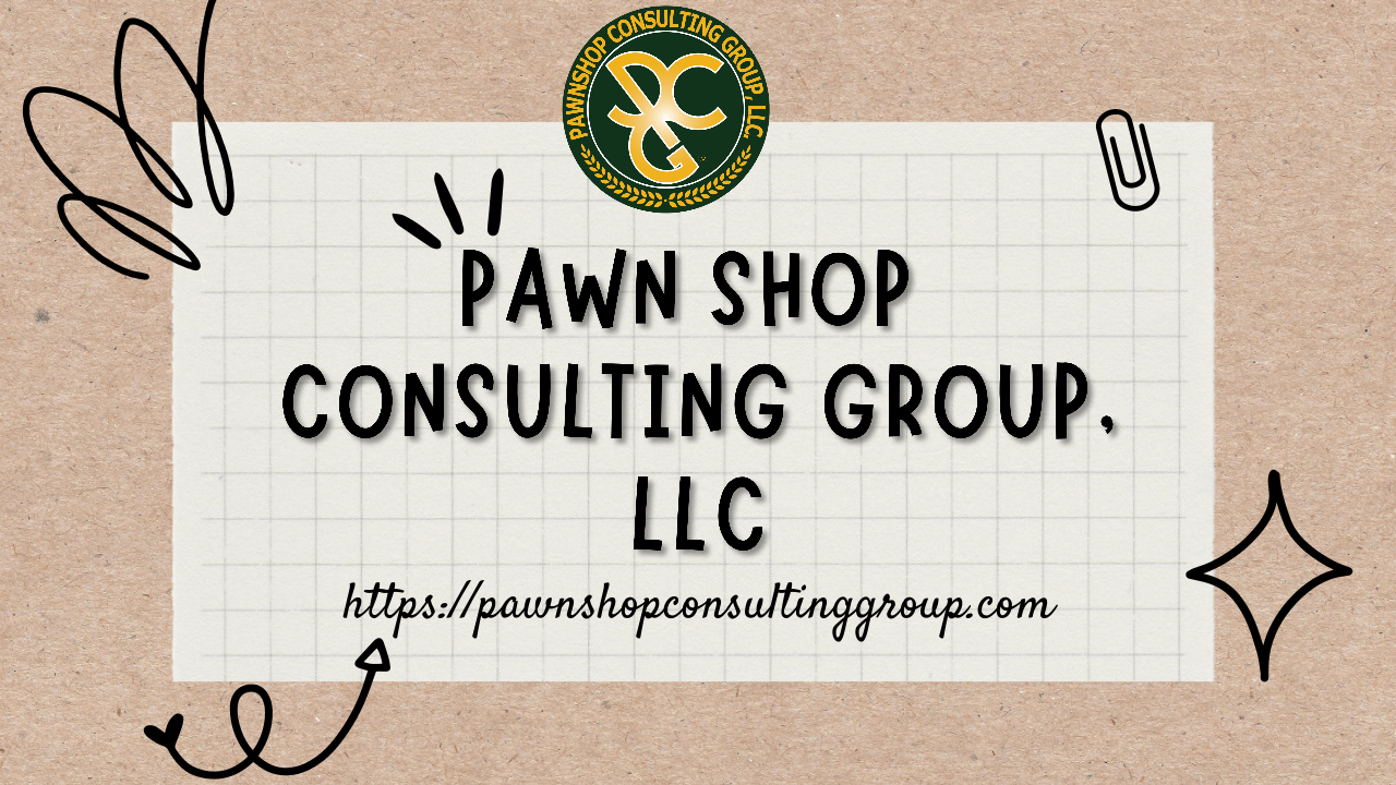 The Best Pawn LLC Consulting Businesses Nearby | edocr