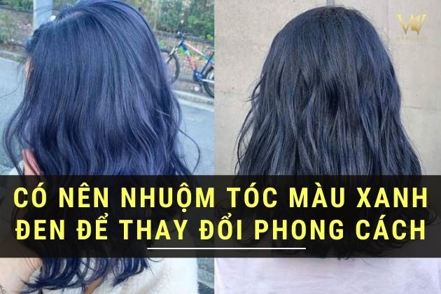 [HỎI ĐÁP] Có nên nhuộm tóc màu xanh đen không để đú trend quốc tế?