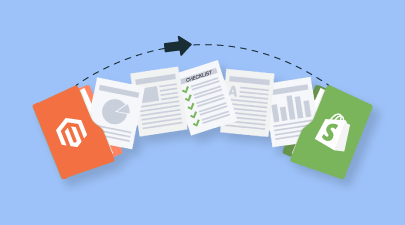 Magento to Shopify Migration Checklist - All you need to know