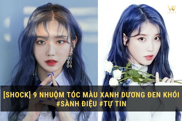 [SHOCK] 9 Nhuộm tóc màu xanh dương đen khói #Sành điệu #Tự tin