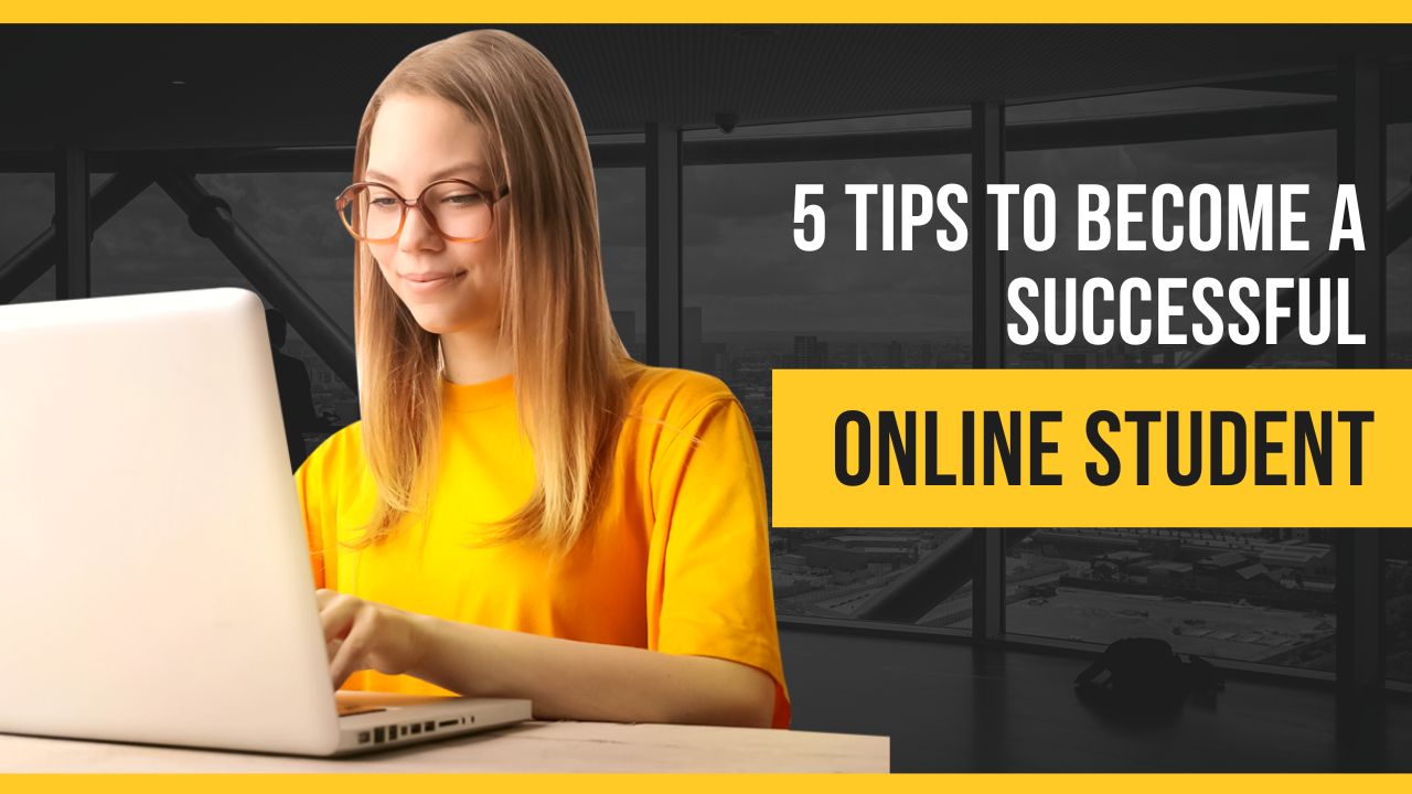 5 Tips To Become A Successful Online Student | Online Class Professionals