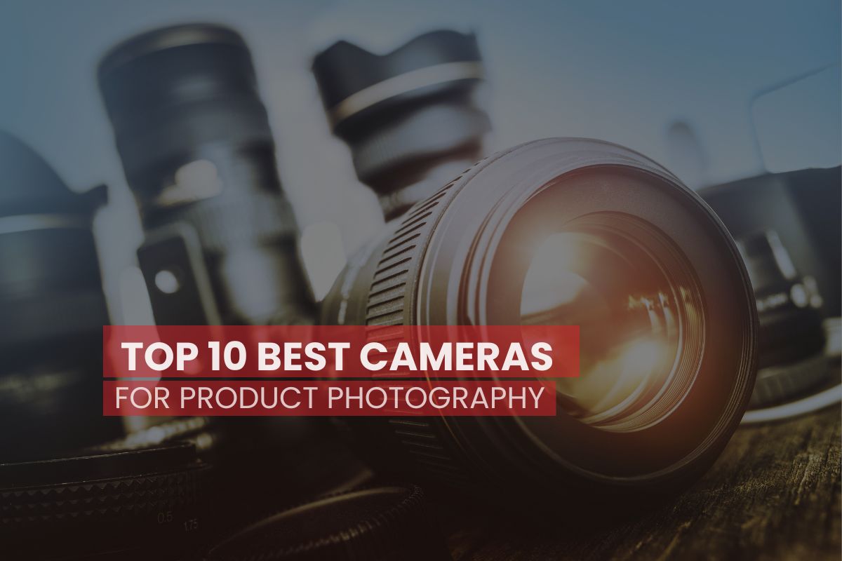 Top 19 best cameras for product photography for you