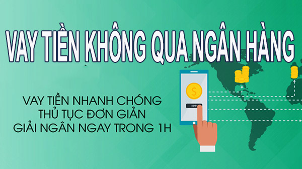 Vay tiền không qua ngân hàng