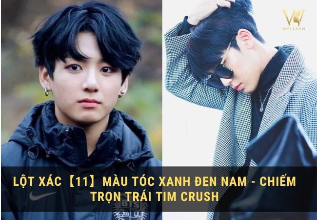 Lột xác【11】màu tóc xanh đen nam - Chiếm trọn trái tim Crush