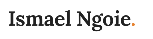 Ismael Ngoie Site – A New Perspective of Making Money Online