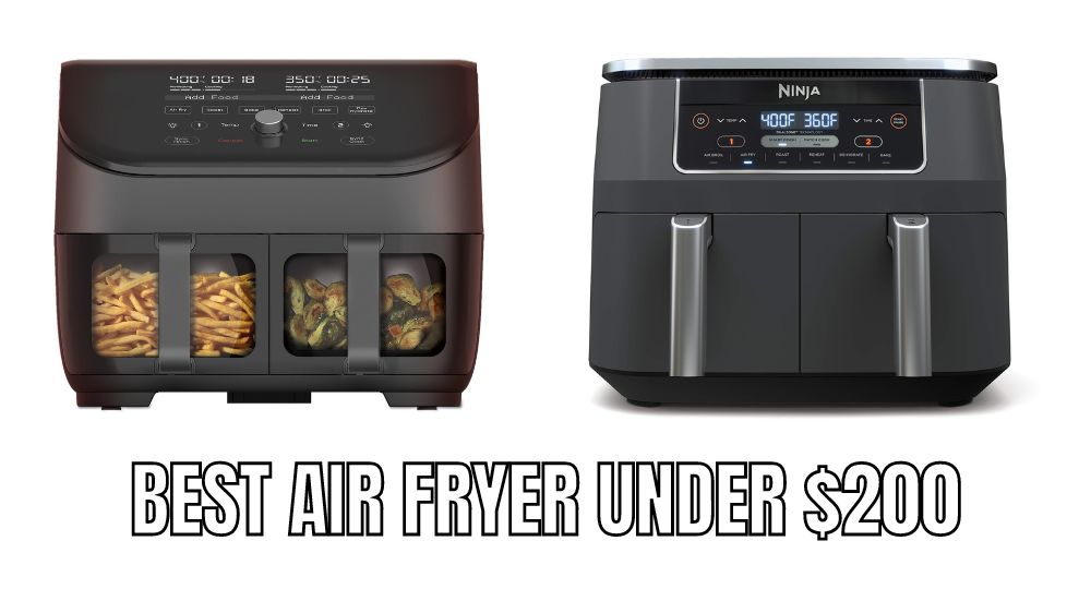 Top 10 Best air fryer under $200 Reviews in 2023