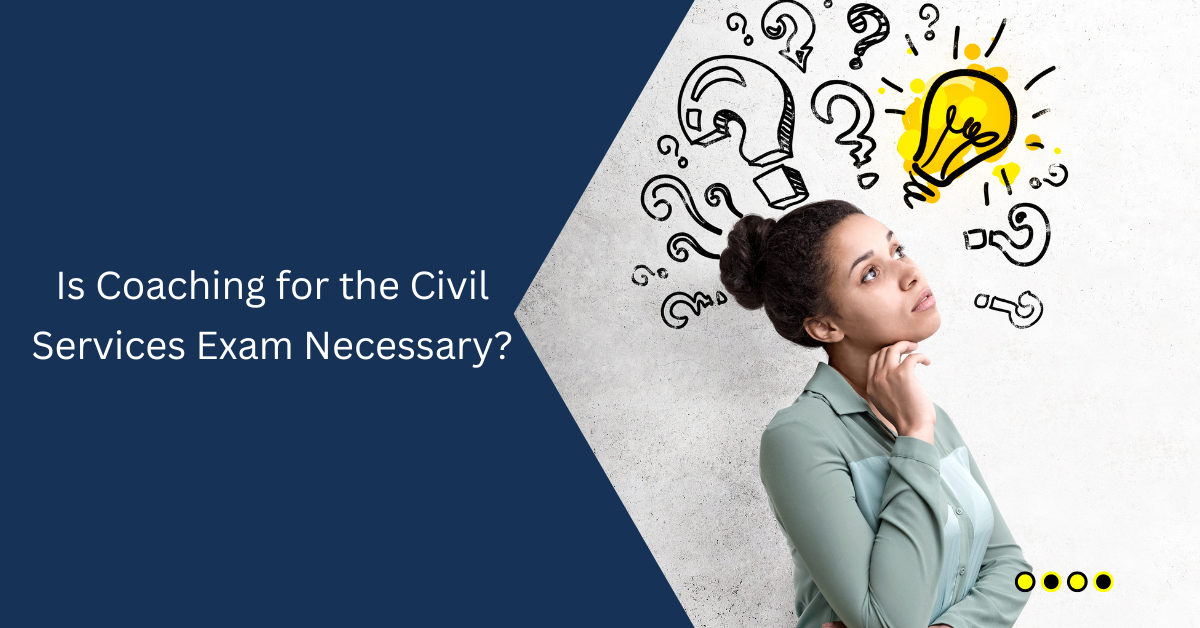 Is Coaching for the Civil Services Exam Necessary? | by Delhi Institute Civil Services | Dec, 2022 | Medium