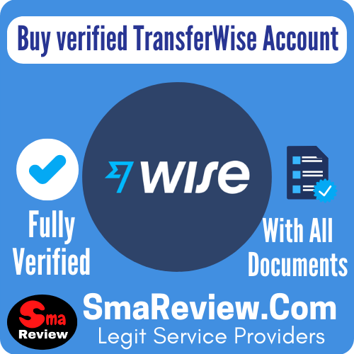 Buy verified TransferWise Account - Best 100% Fully Verified