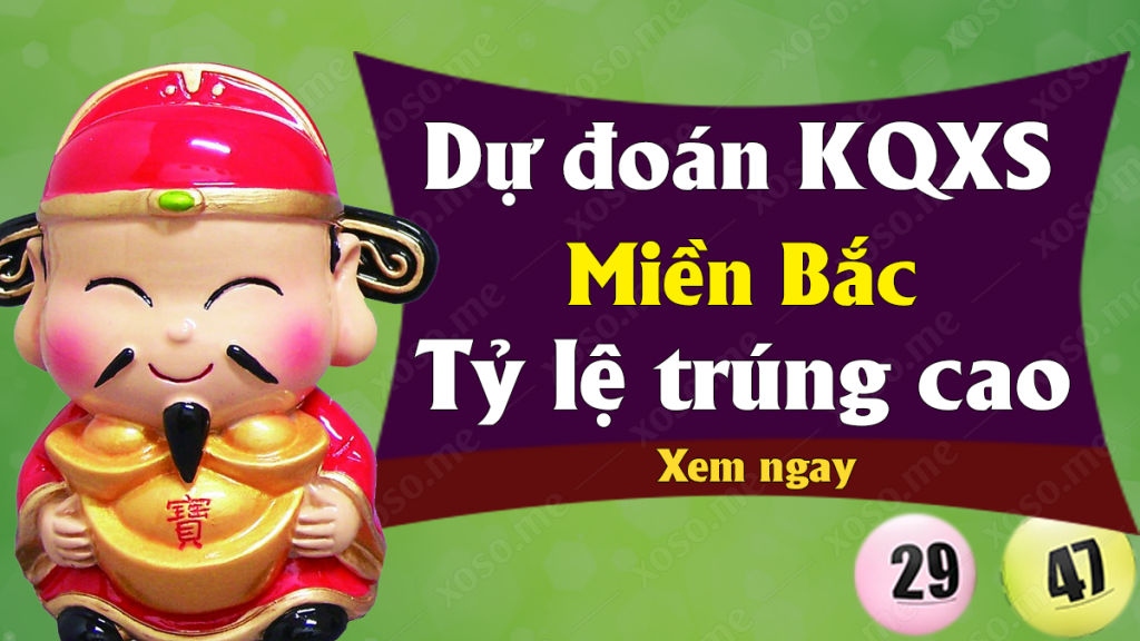 Dự đoán XSMB 6/12/2022 - Soi cầu Vip xổ số miền Bắc thứ 3