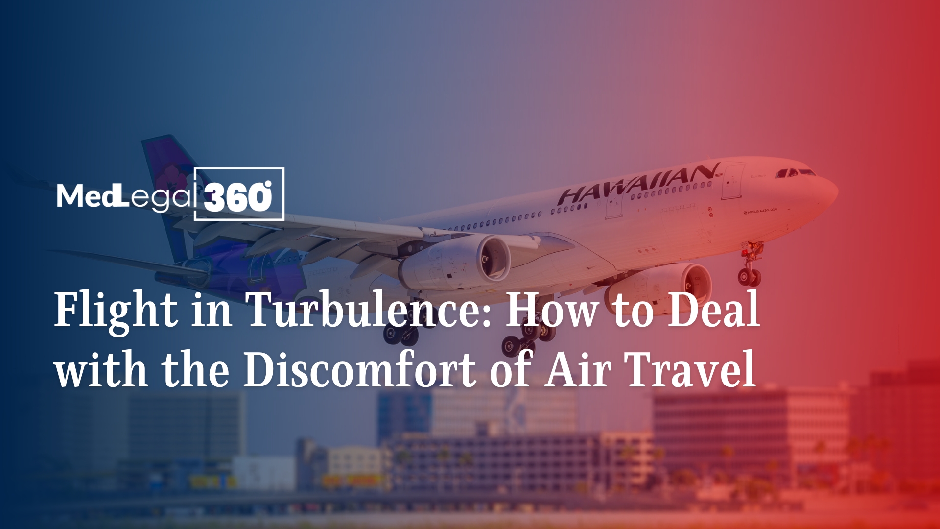 Flight in Turbulence: How to Deal with the Discomfort of Air Travel