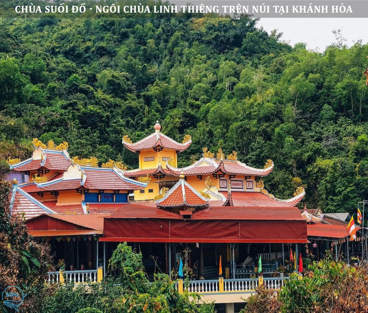 Chùa Suối Đổ là điểm đến tâm linh khét tiếng ở Khánh Hòa