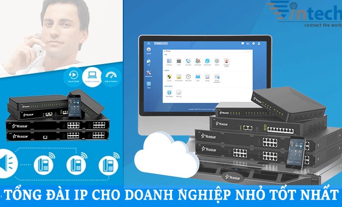 Tổng đài IP tốt cho doanh nghiệp nhỏ - Tổng đài yeaster