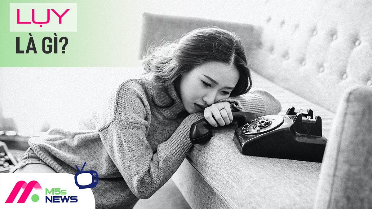 Lụy là gì? Dấu hiệu và cách thoát khỏi lụy tình nhanh nhất