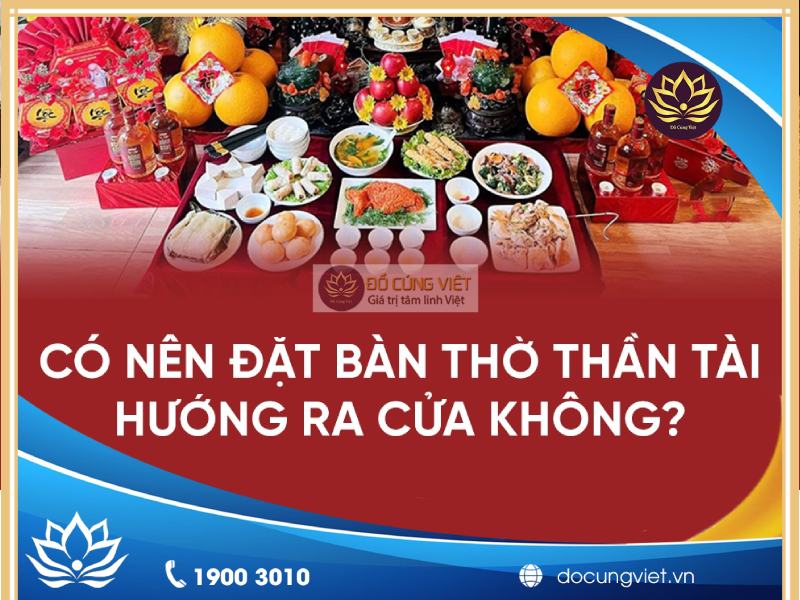 [2023] Có Nên Đặt Bàn Thờ Thần Tài Hướng Ra Cửa Không
