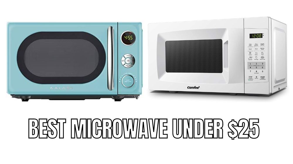 Top 5 best microwaves under $25 Reviews in 2023