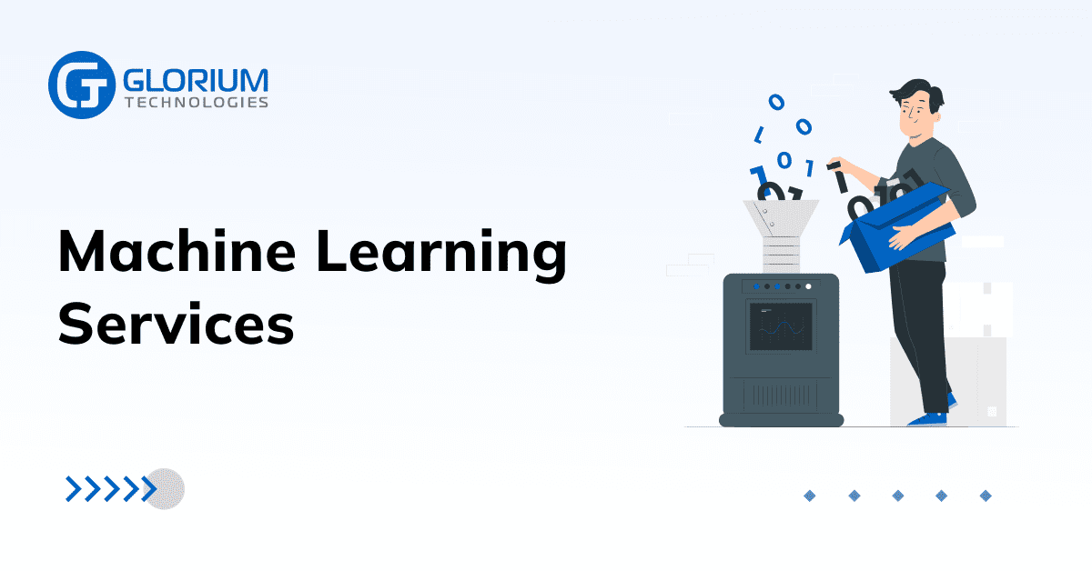 Machine Learning Services - Glorium Technologies