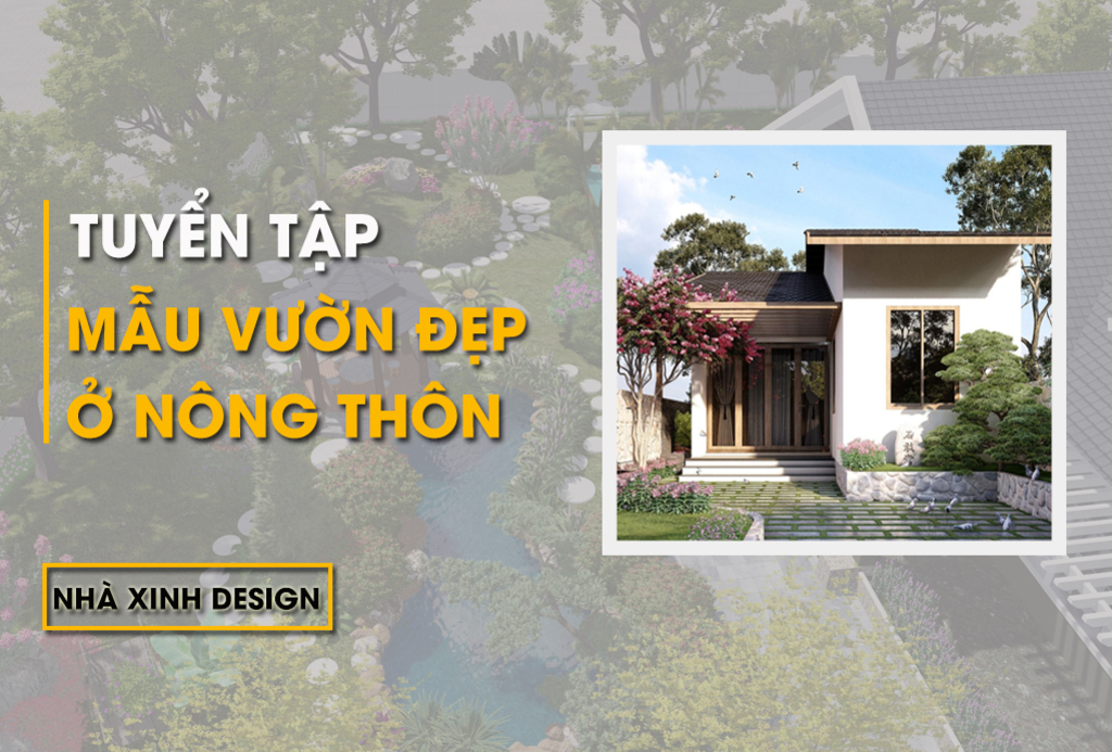 10+ Mẫu Thiết Kế Vườn Đẹp Ở Nông Thôn Dành Cho Người “Sành Điệu” Kiến Trúc 