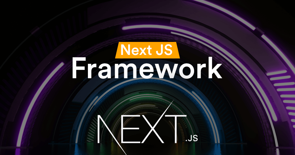 A Comprehensive Guide to Next JS Framework for 2023