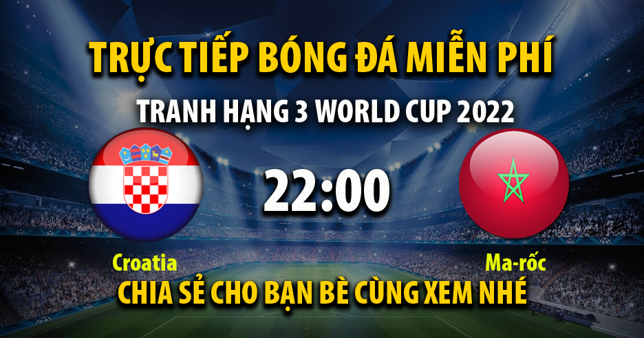 Trực tiếp Croatia vs Morocco vào lúc 22:00, ngày 17/12/2022 - Xoilacz.net