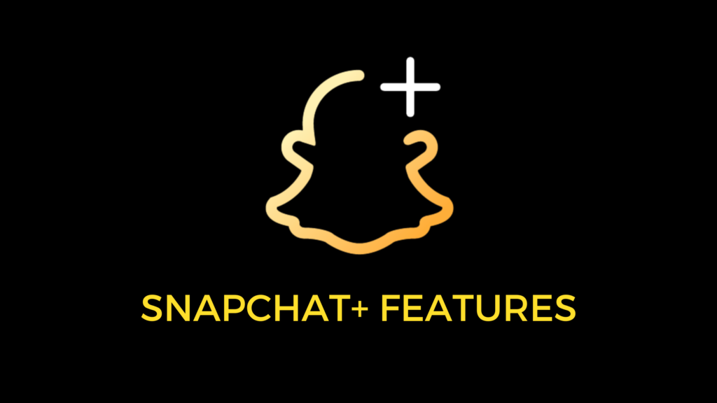 Snapchat Premium Features - Exclusive 5 Features in Snapchat Plus - Invest Habit