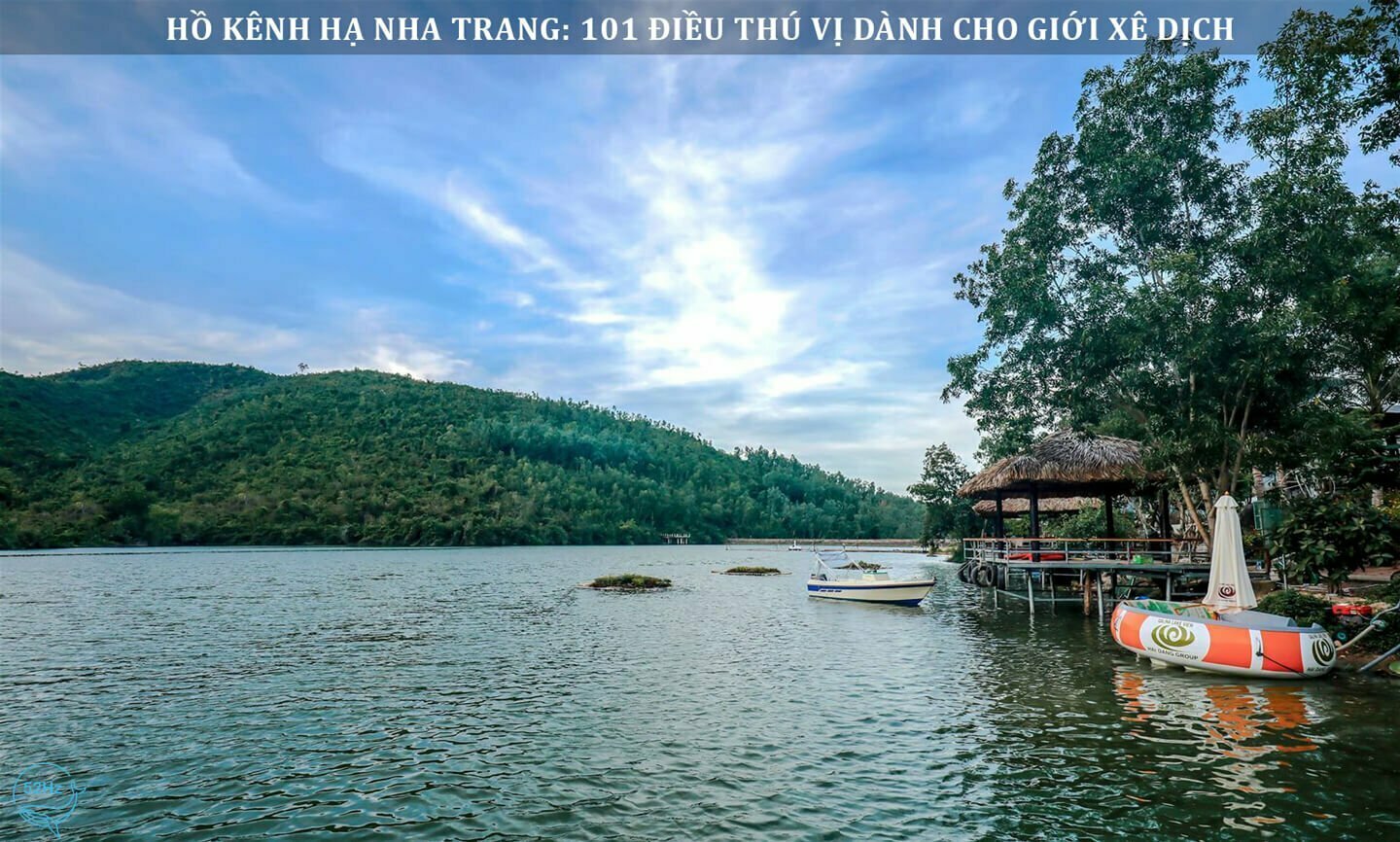 Hồ Kênh Hạ Nha Trang - nơi đưa ta đến chốn thần tiên thoát tục ở thế gian