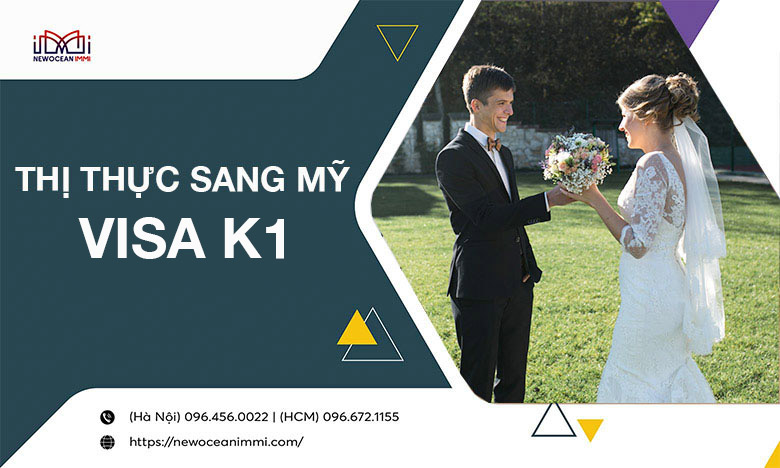 Visa K1: Thị thực bảo lãnh diện hôn thê, hôn phu đi Mỹ