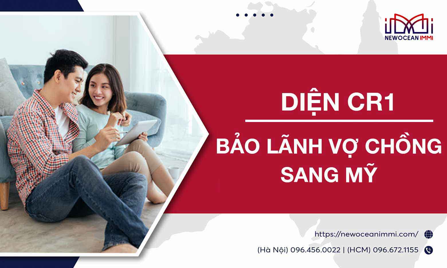 Diện CR1 là gì? Thông tin visa bảo lãnh vợ chồng sang Mỹ 2023
