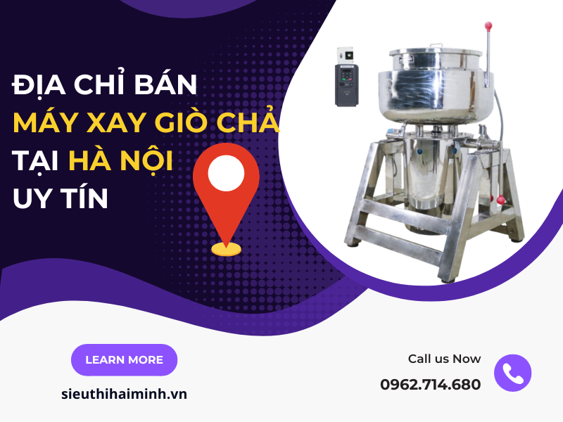 Địa Chỉ Bán Máy Xay Giò Chả Tại Hà Nội Uy Tín