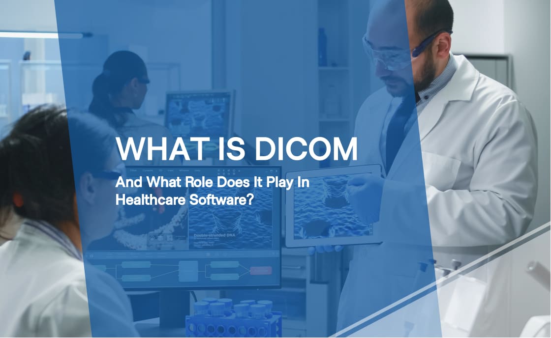 What is DICOM format in Healthcare