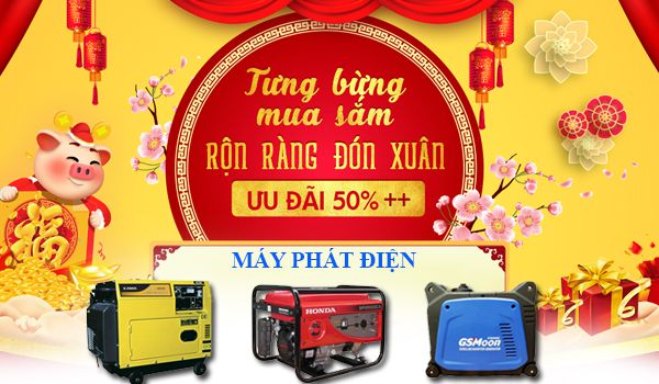 Rộn ràng đón xuân - Ưu đãi đến 50% máy phát điện