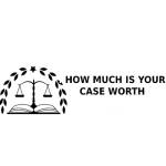 How Much Is Your Case Worth