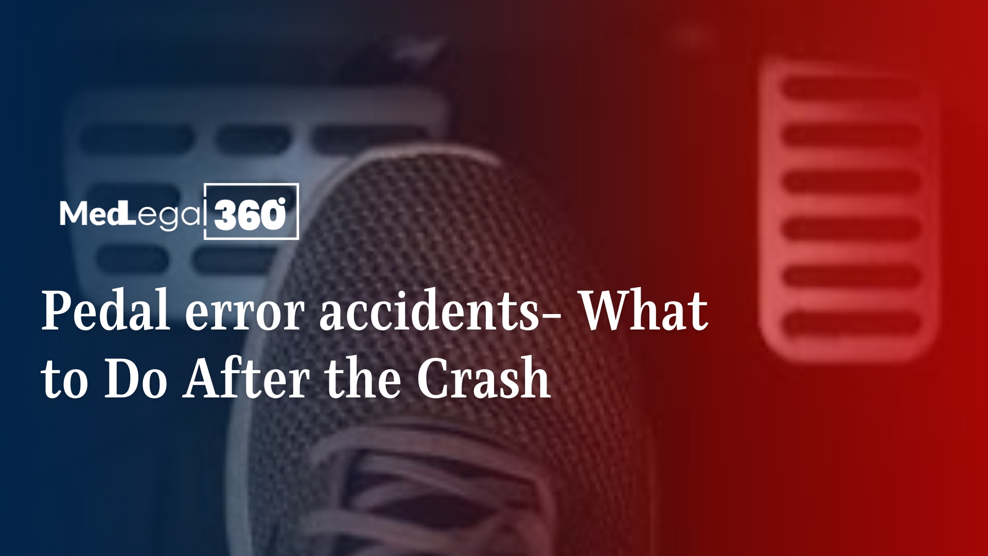 Pedal Error Accidents- What to Do After the Crash