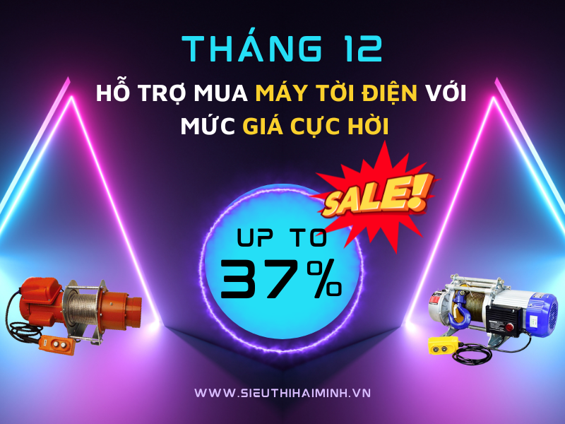 Tháng 12 – Hỗ Trợ Mua Máy Tời Điện Với Mức Giá Cực...