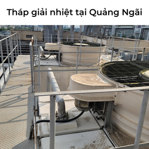 Mua tháp giải nhiệt tại Quảng Ngãi - vận chuyển an toàn lắp đặt nhanh