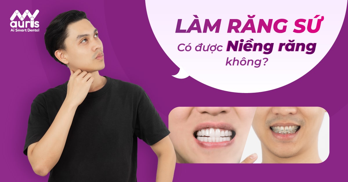 Làm răng sứ rồi có niềng được không, bằng cách nào? - Nha Khoa My Auris