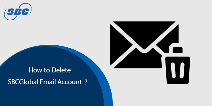 How to Delete SBCGlobal Email Account?