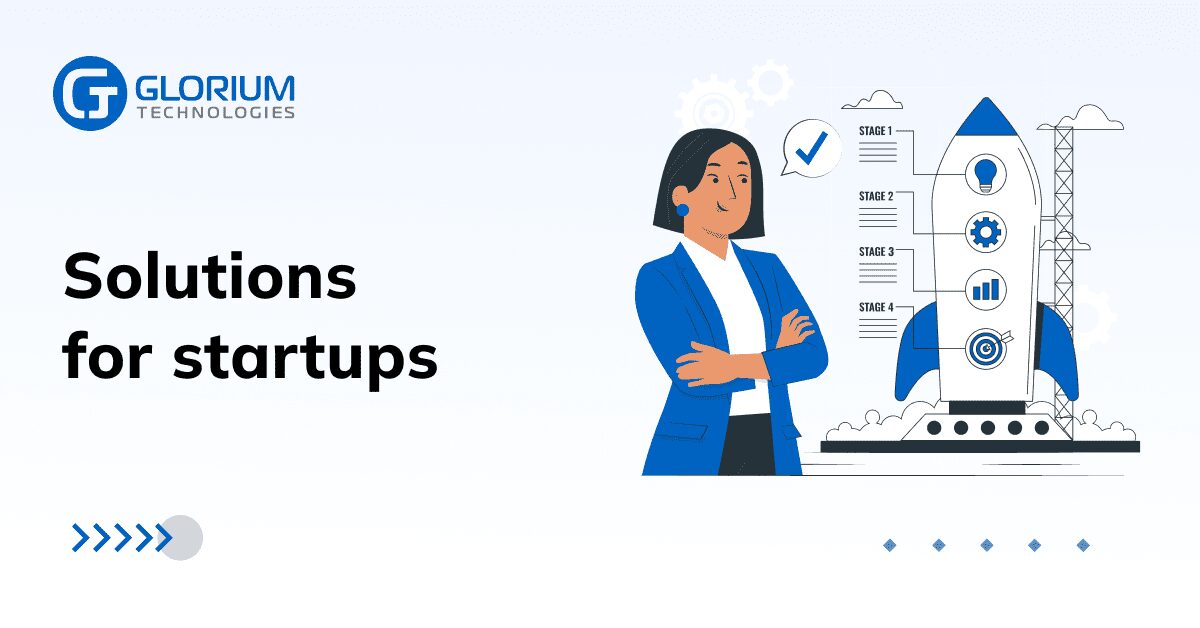 Startup Software Development - Glorium Technologies