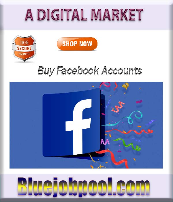 Buy Facebook Accounts - BlueJobPool