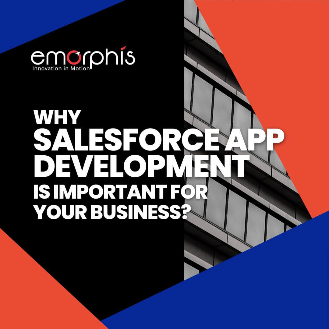 Salesforce App Development for Business Productivity - Emorphis