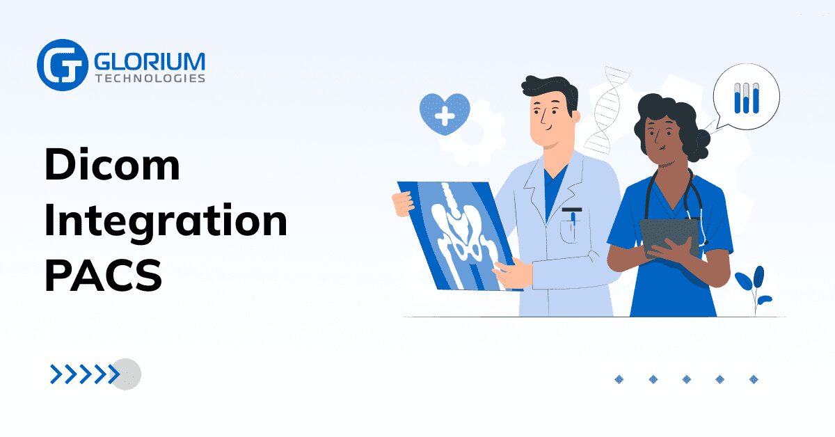 DICOM Integration & DICOM Software Development