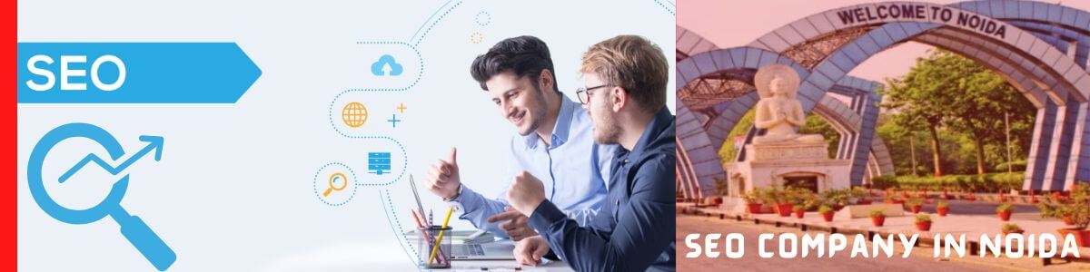 Best SEO Company in Noida 2023 | SEO Agency in Noida