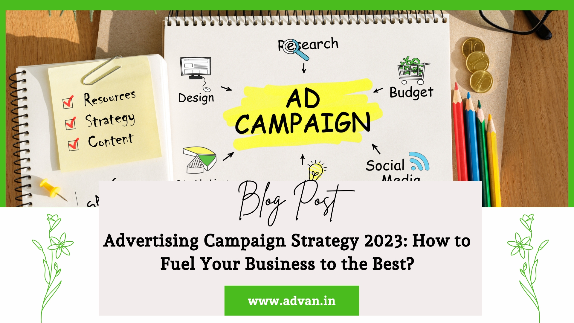 Advertising Campaign Strategy 2023: How to Fuel Your Business to the Best?