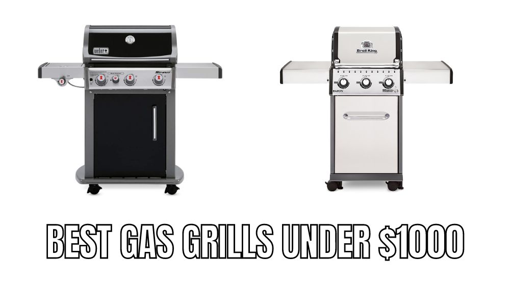 10 Top rated Best gas grills under $1000 dollars Reviews in 2023