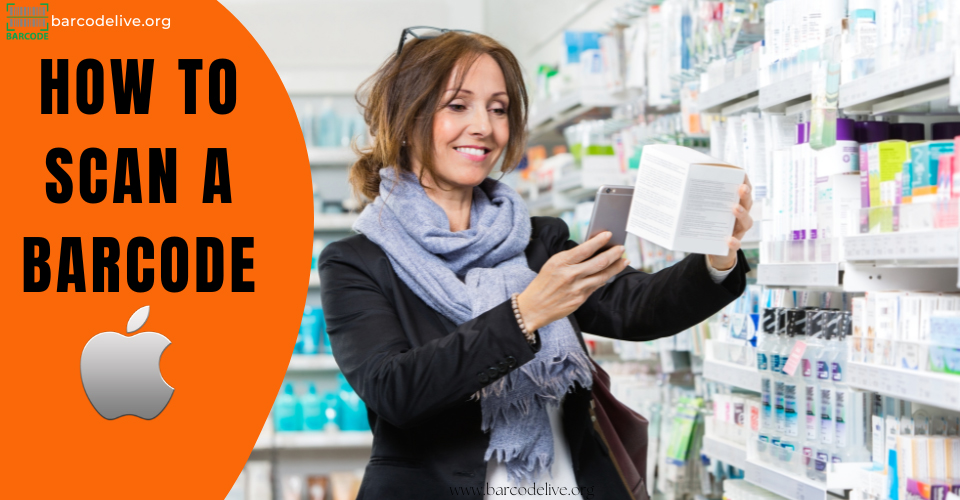 How To Scan A Barcode On Iphone: 7 Best Free Apps [Updated]