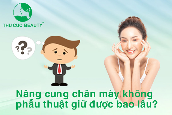 Nâng cung chân mày không phẫu thuật - Thu Cúc Sài Gòn